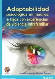 Adaptabilidad psicológica en madres e hijos con experiencias de violencia intrafamiliar