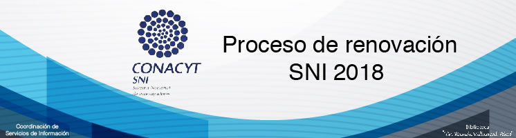Proceso de renovación SNI 2018
